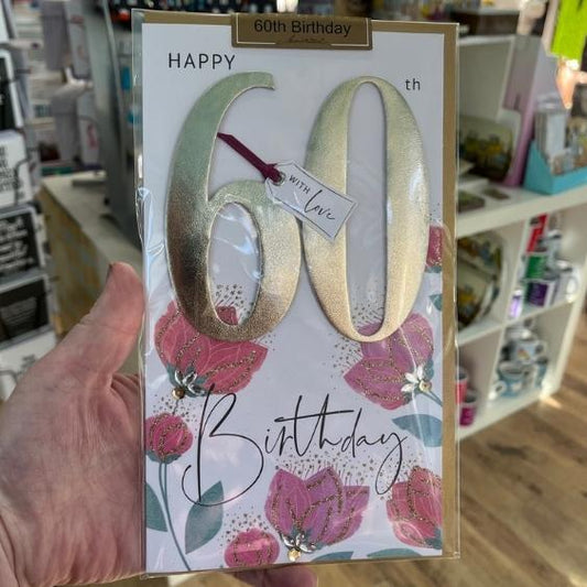 60th Birthday With Love Flowers Greetings Card