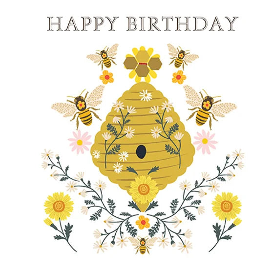 "Happy Birthday" featuring bees and flowers surrounding a bee hive. Produced with a foil finish.