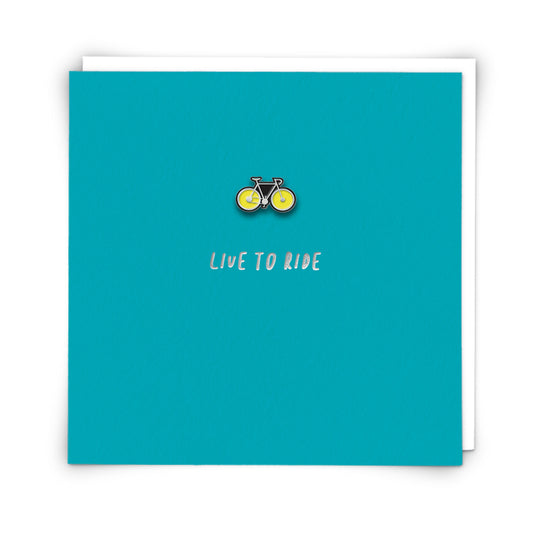 Live to Ride Greeting Card With Enamel Pin